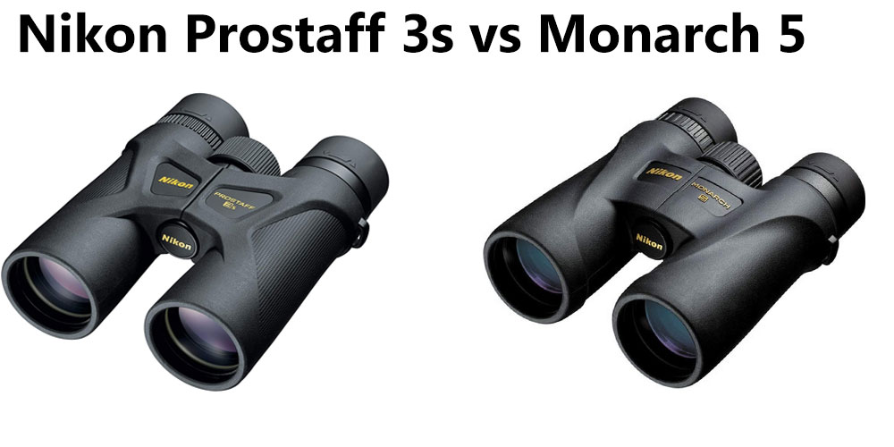 Nikon Prostaff 3s vs Nikon Monarch 5